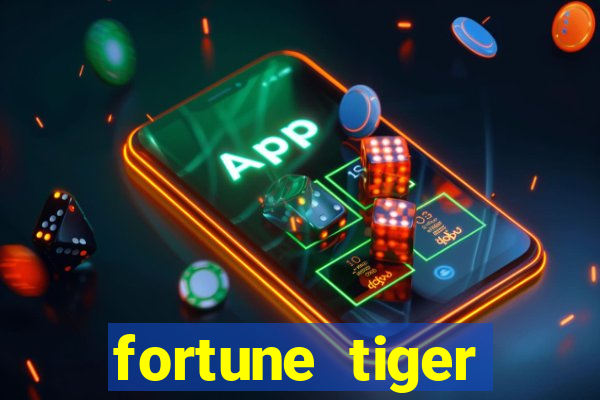 fortune tiger deposito de 1 real